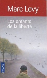 Marc LEVY : Les Enfants de la liberté