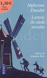 Alphonse DAUDET : Les Lettres de mon moulin 1