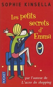 Sophie KINSELLA : Les petits secrets d&rsquo;Emma