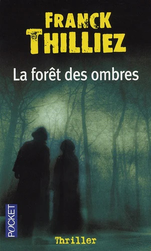 Franck THILLIEZ : La forêt des ombres