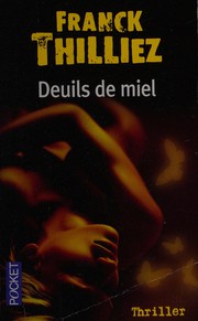 Franck THILLIEZ : Deuils de miel