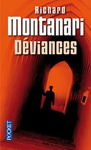 Richard MONTANARI : Déviances