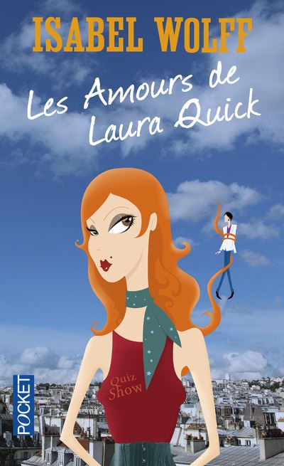 Isabel WOLFF : Les amours de Laura Quick