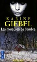 Karine GIEBEL : Les morsures de l’ombre