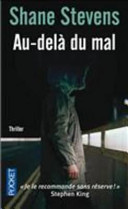 Shane STEVENS : Au-delà du mal