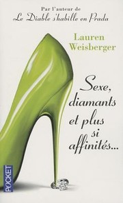 Lauren WEISBERGER : Sexe, diamants et plus si affinités…