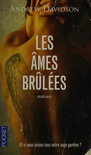 Andrew DAVIDSON : Les âmes brûlées
