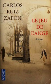 Carlos  RUIZ ZAFÓN : Le jeu de l&rsquo;ange