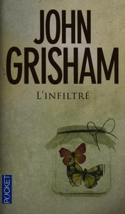 John GRISHAM : L&rsquo;Infiltré
