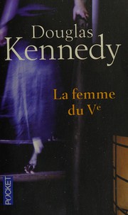 Douglas KENNEDY : La Femme du Ve