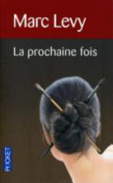 Marc LEVY : La prochaine fois – 1