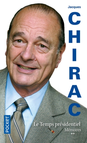 Jacques CHIRAC : Mémoires 2
