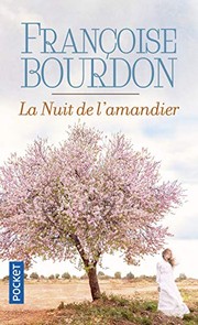 Françoise BOURDON : La nuit de l&rsquo;amandier