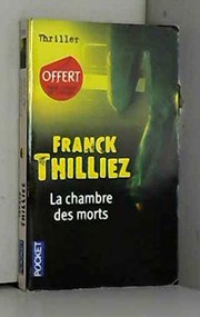 Franck THILLIEZ : La chambre des morts