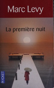Marc LEVY : La première nuit