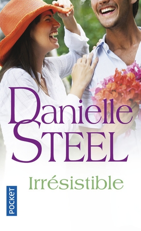 Danielle STEEL : Irrésistible