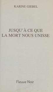 Karine GIEBEL : Jusqu’à ce que la mort nous unisse