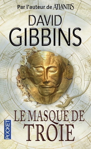 David GIBBINS : Le masque de Troie