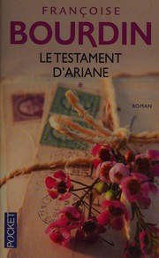 Françoise BOURDIN : Le testament d&rsquo;Ariane