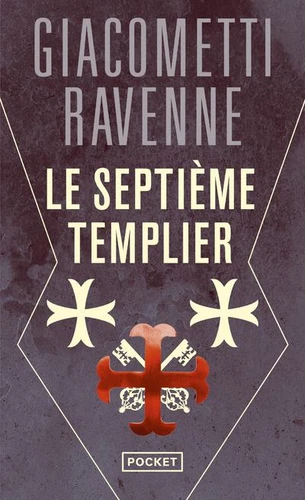 Eric GIACOMETTI : Le septième templier