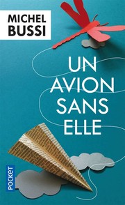 Michel BUSSI : Un avion sans elle