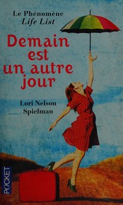 Lori NELSON SPIELMAN : Demain est un autre jour
