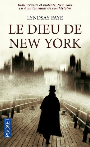 Lindsay FAYE : Le dieu de New York