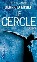 Bernard MINIER : Le Cercle