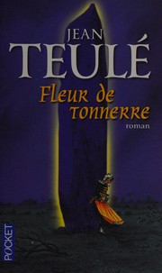 Jean TEULÉ : Fleur de tonnerre