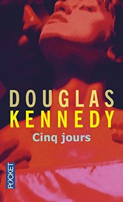 Douglas KENNEDY : Cinq jours