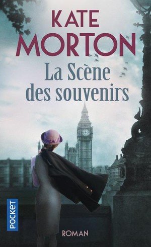 Kate MORTON : La scène des souvenirs
