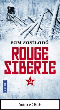 Sam EASTLAND : Rouge Sibérie