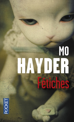 Mo HAYDER : Fétiches