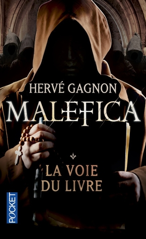 Hervé GAGNON : Malefica La voie du livre