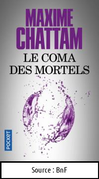 Maxime CHATTAM : Le coma des mortels