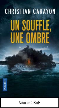 Christian CARAYON : Un souffle, une ombre