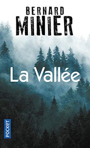 Bernard MINIER : La vallée
