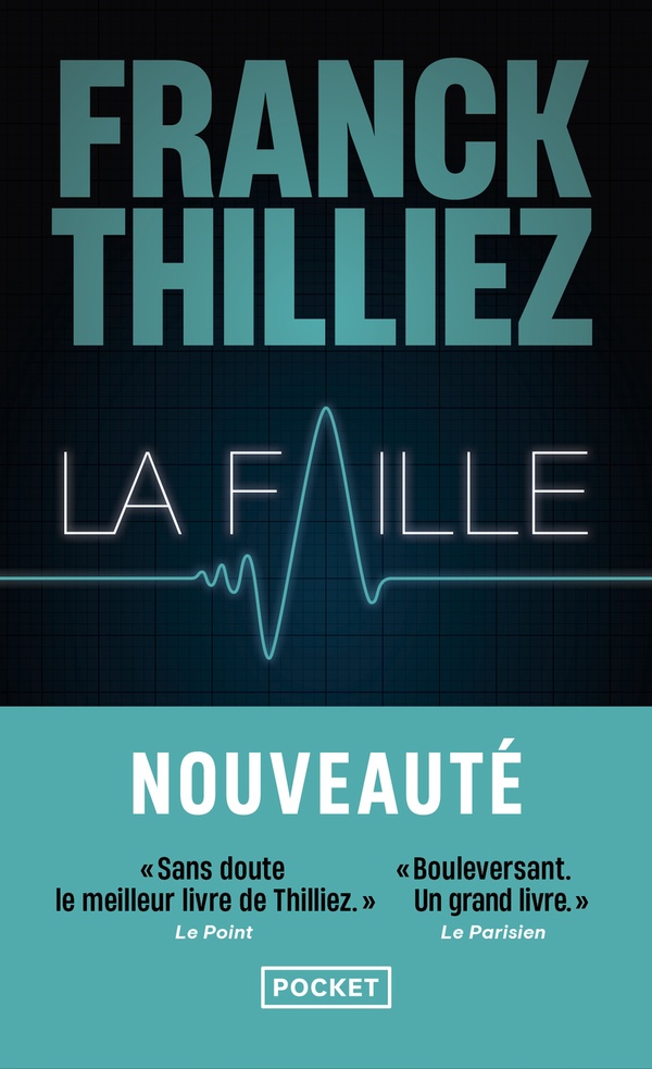 Franck THILLIEZ : La faille