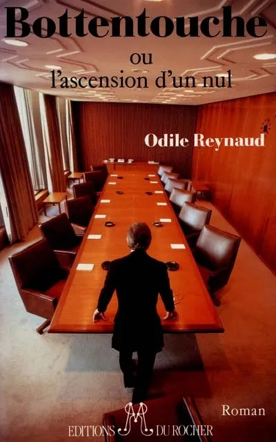 Odile REYNAUD : Bottentouche ou L&rsquo;ascension d&rsquo;un nul
