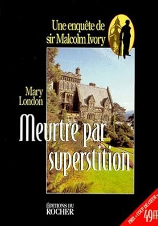 Mary LONDON : Meurtre par superstition