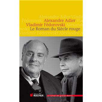 Alexandre ADLER : Le roman du siècle rouge