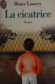 Bruce LOWERY : La cicatrice