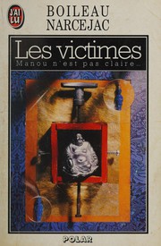 BOILEAU-NARCEJAC : Les victimes