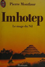 Pierre MONTLAUR : Imhotep, le mage du Nil