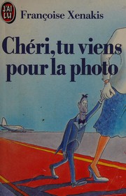 Françoise XENAKIS : Chéri, tu viens pour la photo