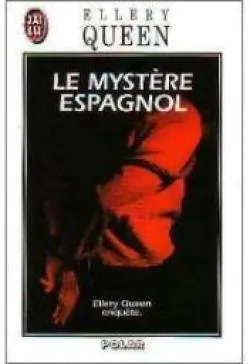 Ellery QUEEN : Le mystère espagnol