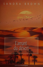 Sandra BROWN : L&rsquo;amant du désert