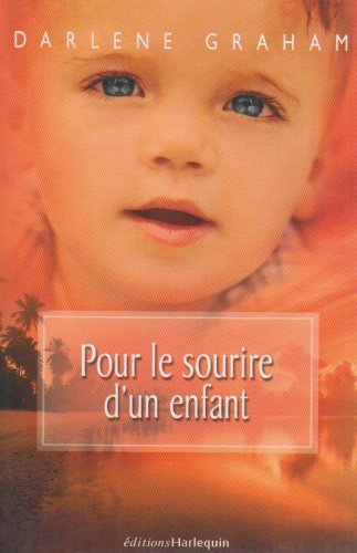 Darlene GRAHAM : Pour le sourire d&rsquo;un enfant