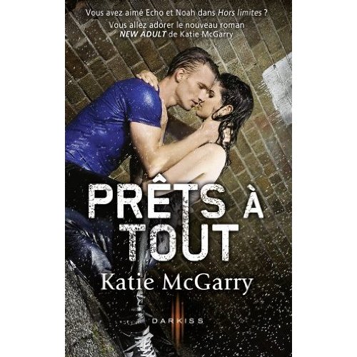 Katie MCGARRY : Prêts à tout