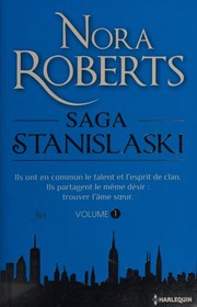 Nora ROBERTS : La saga des STANISLASKI – Secrets de famille ; Un bonheur à bâtir